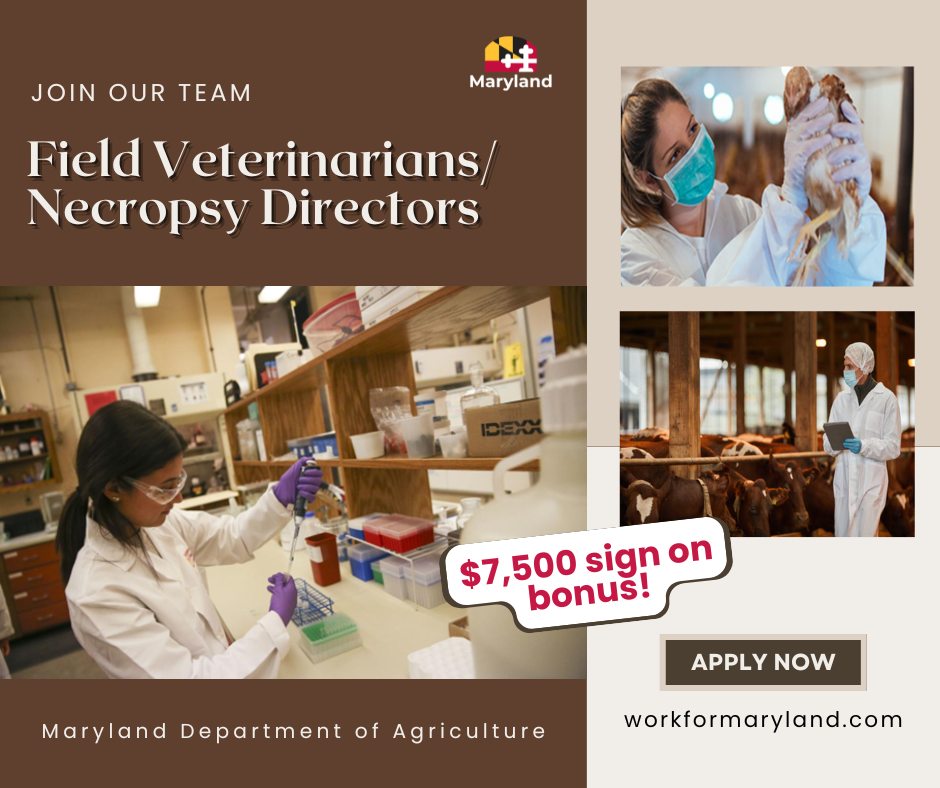 The Maryland Department of Agriculture is looking for Field Veterinarians & Necropsy Directors